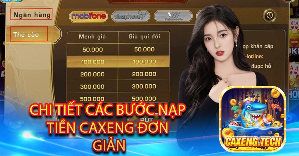 Chi tiết các bước nạp tiền Caxeng đơn giản